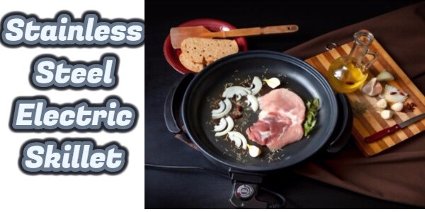 Stainless Steel Electric Skillet