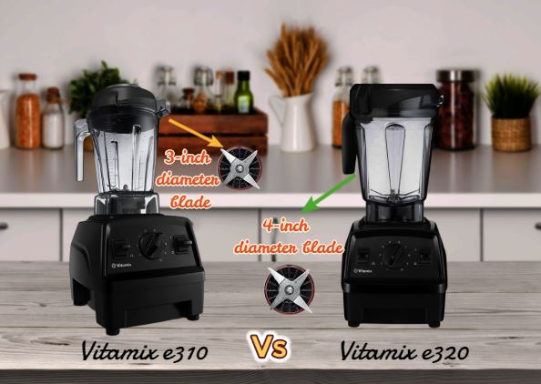 Vitamix E310 and E320 blades difference